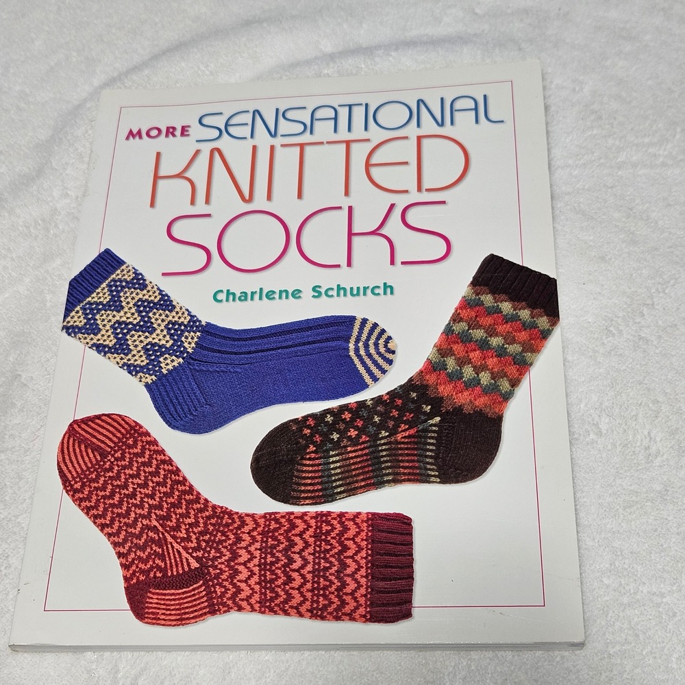 More Sensational Knitted Socks Charlene Schurch Paperback Pattern Book B819